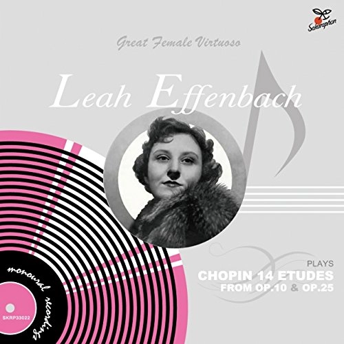 LEAH EFFENBACH / リーア・エッフェンバッハ / リーア・エッフェンバッハ: ショパン「エチュード選集」作品10 & 25より