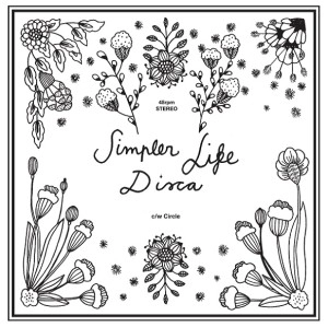 Disca / Simpler Life / Circle