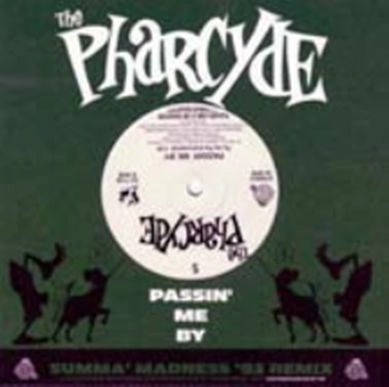 PHARCYDE / ファーサイド / PASSIN' ME BY (SUMMA MADNESS EDITION)