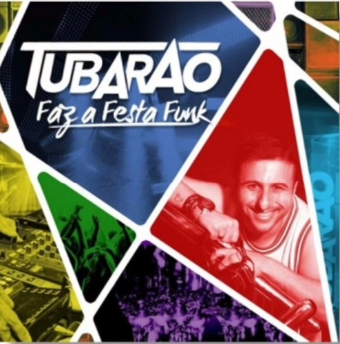 DJ TUBARAO / DJトゥバラォン / FAZ A FESTA FUNK