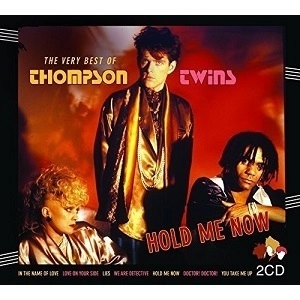 THOMPSON TWINS / トンプソン・ツインズ / HOLD ME NOW - THE VERY BEST OF