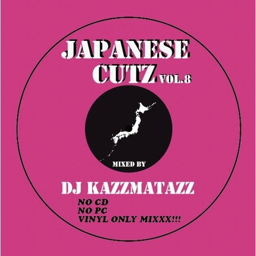 DJ KAZZMATAZZ / JAPANESE CUTZ VOL.8