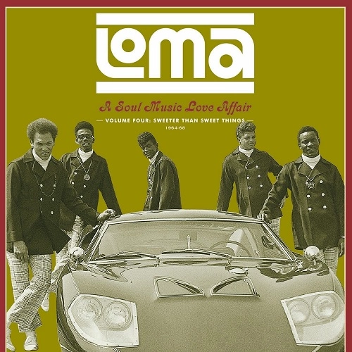 V.A. (LOMA - A SOUL MUSIC LOVE AFFAIR) / オムニバス / VOL.4 LOMA - A SOUL MUSIC LOVE AFFAIR: SWEETER THAN SWEET THINGS: 1694-1968