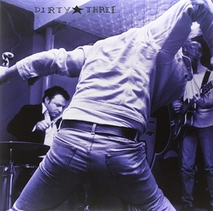 DIRTY THREE / ダーティ・スリー / SAD & DANGEROUS, MYSTERIOUS & EXCITING