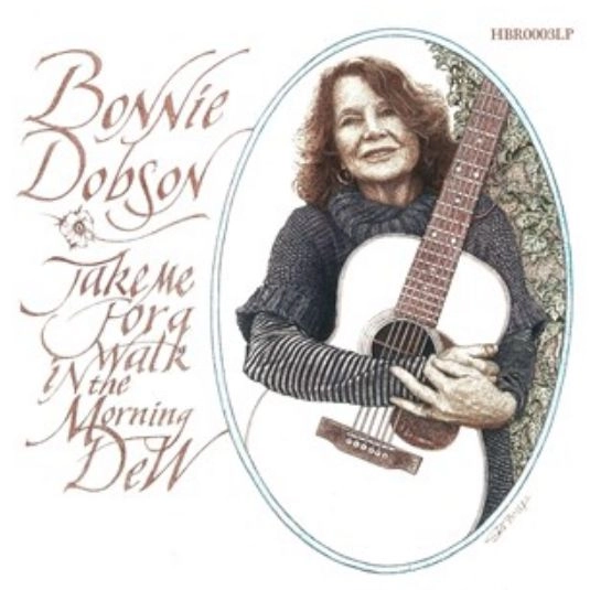 BONNIE DOBSON / ボニー・ドブソン / TAKE ME FOR A WALK IN THE MORNING DEW [LP]