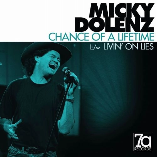 MICKY DOLENZ / ミッキー・ドレンツ / CHANCE OF A LIFETIME [COLORED 7"]