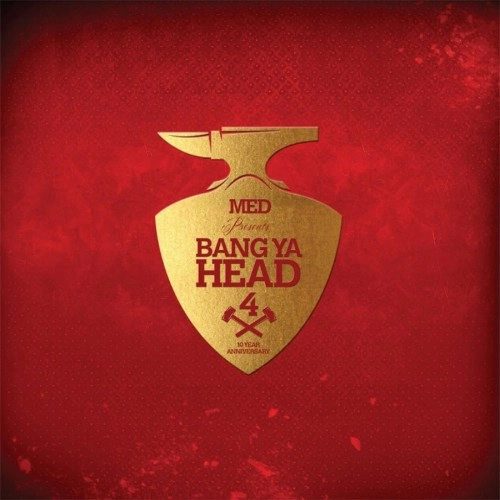 MED (MEDAPHOAR) / メダファー / MED PRESENTS: BANG YA HEAD 4