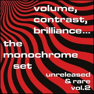 MONOCHROME SET / モノクローム・セット / VOLUME, CONTRAST, BRILLIANCE VOL 2
