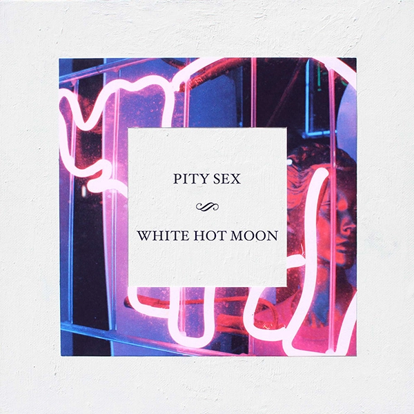 PITY SEX / WHITE HOT MOON (LP/BLUE＆WHITE VINYL) / WHITE HOT MOON