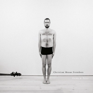 CHRISTIAN MEAAS SVENDSEN / クリスティアン・メオス・スヴェンセン / FORMS & POSES