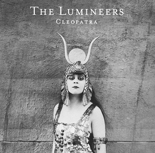 LUMINEERS / ルミニアーズ / CLEOPATRA