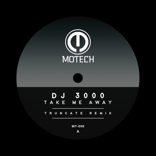 DJ 3000 / TAKE ME AWAY