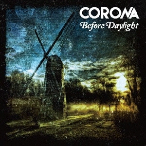 CORONA (PUNK) / Before Daylight