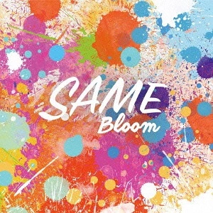 SAME (PUNK) / Bloom