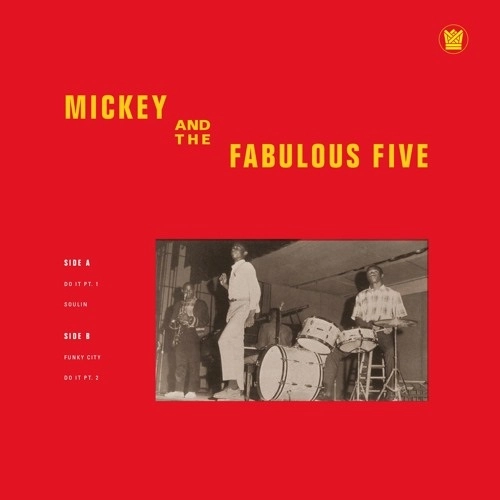 MICKEY & THE FABULOUS FIVE / MICKEY & THE FABULOUS FIVE