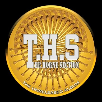 T.H.S. (THE HORNE SECTION) / ザ・ホーン・セクション / UNRELEASED ALBUM