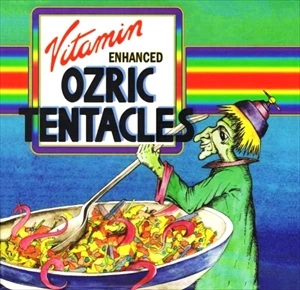 OZRIC TENTACLES / オズリック・テンタクルズ / VITAMIN ENHANCED