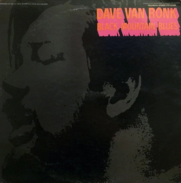 DAVE VAN RONK / デイヴ・ヴァン・ロンク / BLACK MOUNTAIN BLUES