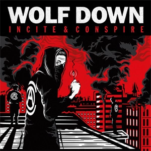 WOLF DOWN / INCITE & CONSPIRE