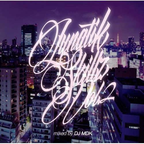 LUNA (Mary Jane) / LUNATIK SKILLZ VOL.2 MIXED BY DJ MDK