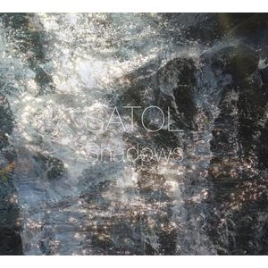 SATOL / Ｓｈａｄｏｗｓ