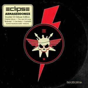 ECLIPSE (from Sweden) / エクリプス / アーマゲドナイズ（デラックス･エディション） / ARMAGEDDONIZE (DELUXE EDITION)