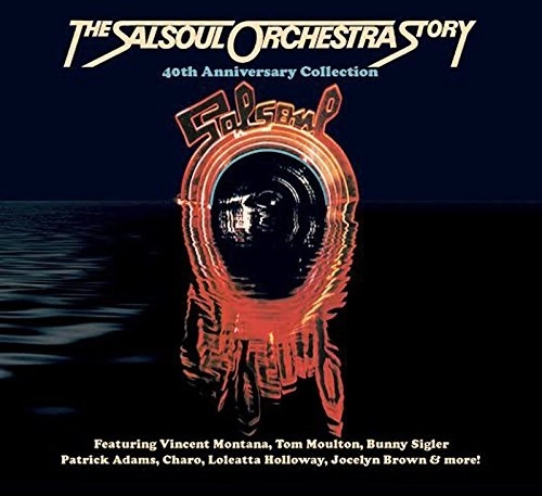 SALSOUL ORCHESTRA / サルソウル・オーケストラ / SALSOUL ORCHESTRA STORY 40TH ANNIVERSARY COLLECTION