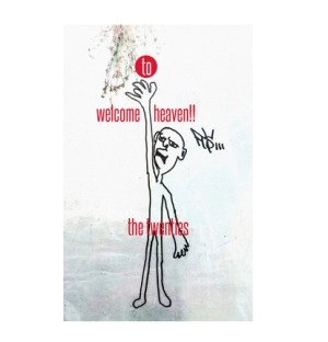 TWENTIES / welcome to heaven!!