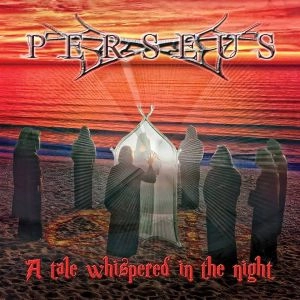 PERSEUS / A TALE WHISPERED IN THE NIGHT / TALE WHISPERED IN THE NIGHT