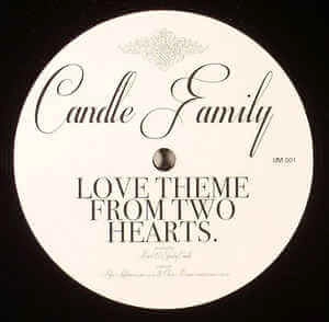 CANDLE FAMILY / LOVE THEME FROM TWO HEARTS