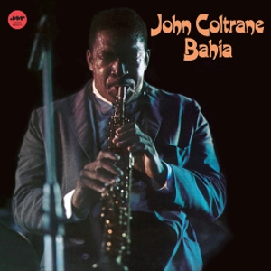 JOHN COLTRANE / ジョン・コルトレーン / BAHIA + 1 BONUS TRACK