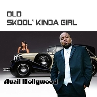 AVAIL HOLLYWOOD / アヴェイル・ハリウッド / OLD SKOOL' KINDA GIRL
