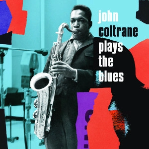 JOHN COLTRANE / ジョン・コルトレーン / COLTRANE PLAYS THE BLUES EXPANDED EDITION