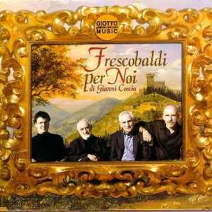 GIANNI COSCIA / ジャンニ・コッシア / FRESCOBALDI PER NOI(HYBRID/STEREO)