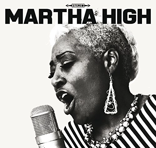 MARTHA HIGH / SINGING FOR THE GOOD TIMES