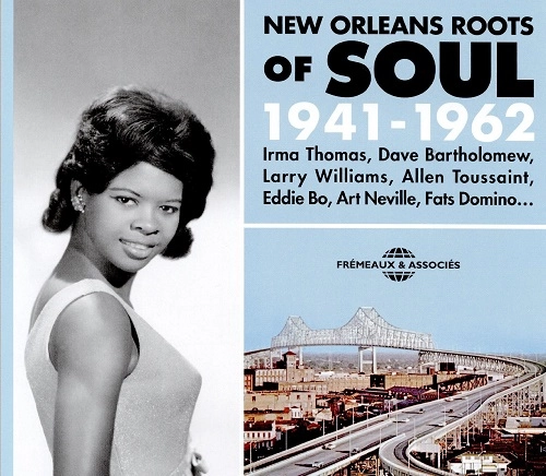 V.A. (NEW ORLEANS ROOTS OF SOUL) / オムニバス / NEW ORLEANS ROOTS OF SOUL 1941-1962