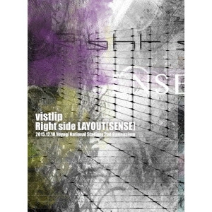 vistlip / vistlip LIVE DVD 【Right side LAYOUT [SENSE]】 2015.12.18@Yoyogi National Studium 2nd Gymnasium