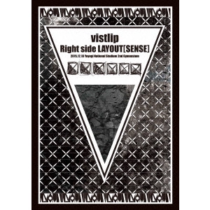 vistlip / vistlip LIVE DVD 【Right side LAYOUT [SENSE]】 2015.12.18@Yoyogi National Studium 2nd Gymnasium