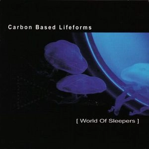 CARBON BASED LIFEFORMS / WORLD OF SLEEPERS