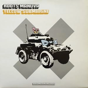 ROOTS MANUVA / ルーツ・マヌーヴァ / YELLOW SABMARINE