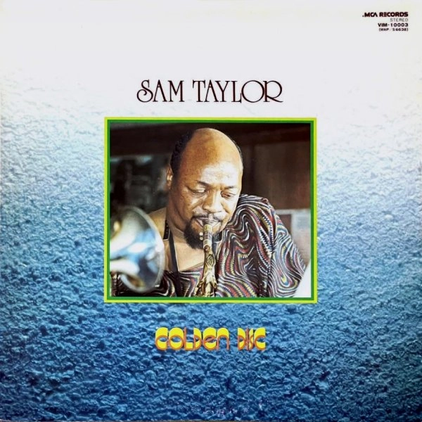 SAM TAYLOR / サム・テイラー / ゴールデン･ディスク