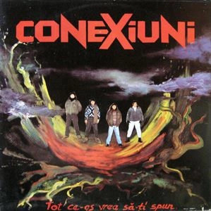 CONEXIUNI / TOT CE-AS VREA SA-TI SPUN