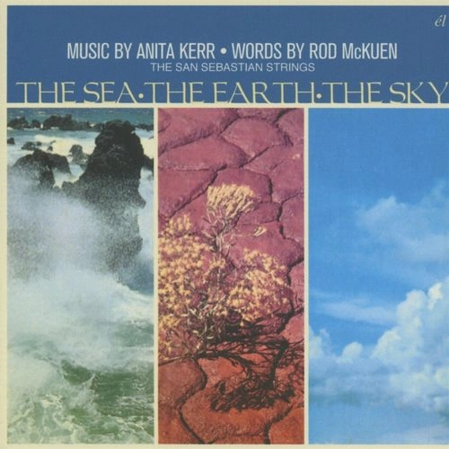 ROD MCKUEN / ANITA KERR & THE SAN SEBASTIAN STRINGS / THE SEA * THE EARTH * THE SKY