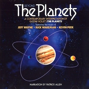 JEFF WAYNE / RICK WAKEMAN / KEVIN PEEK / BEYOND THE PLANETS