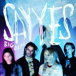 BIG DEAL / SAY YES