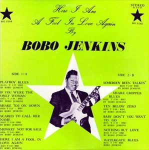 BOBO JENKINS / HERE I AM A FOOL IN LOVE AGAIN