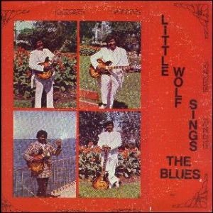 LITTLE WOLF / SINGS THE BLUES