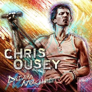 CHRIS OUSEY / クリス・ウーズィー / DREAM MACHINE