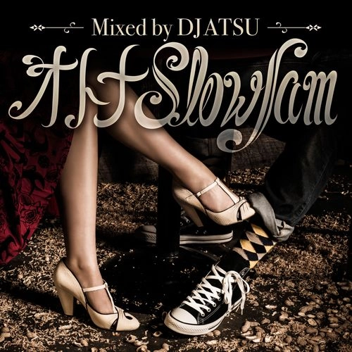 DJ ATSU / オトナSLOWJAM