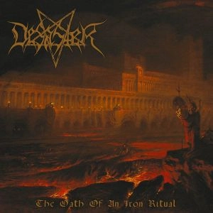 DESASTER / ディザスター / THE OATH OF AN IRON RITUAL / OATH OF AN IRON RITUAL